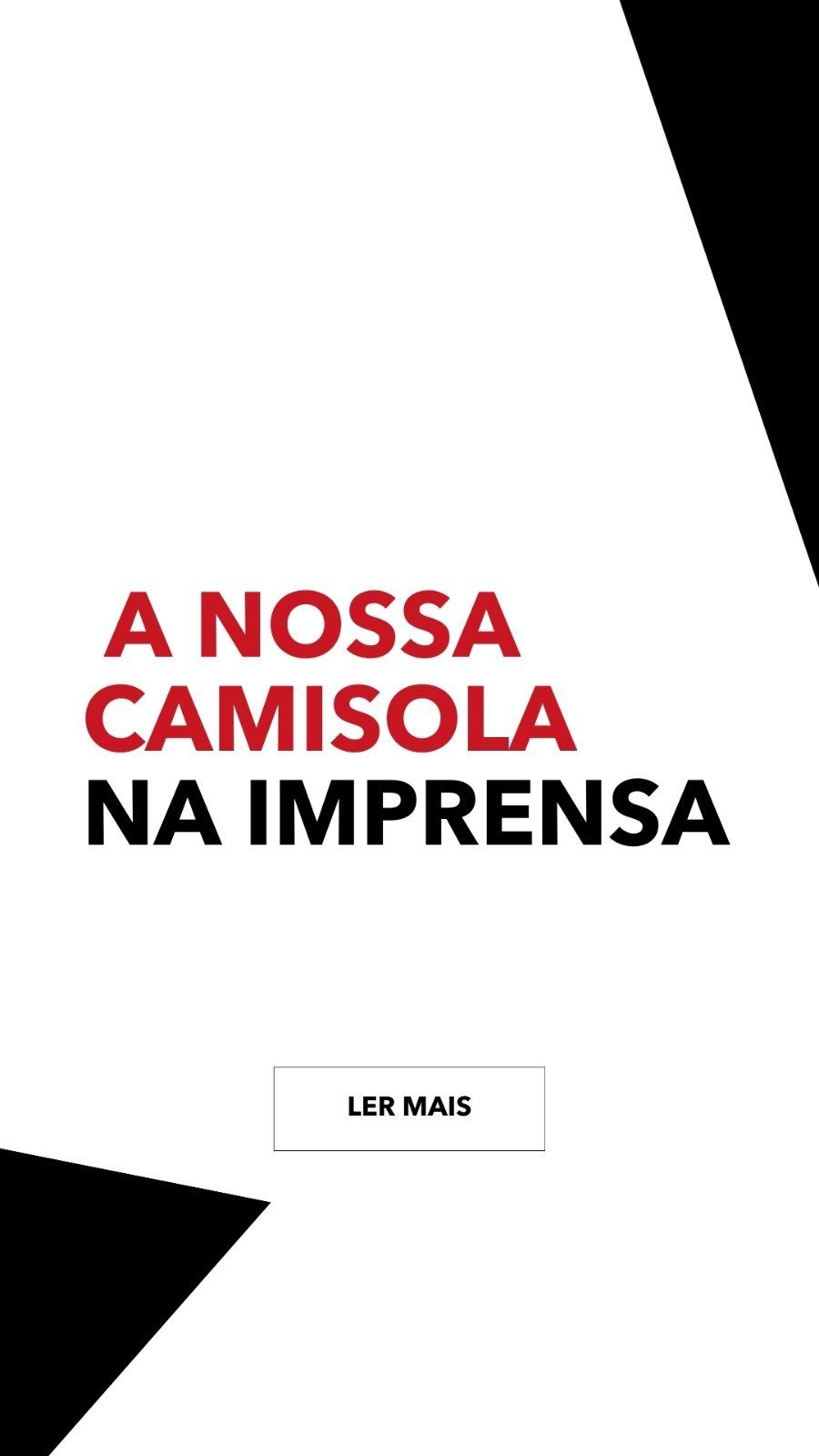 Texto "A Nossa Camisola na Imprensa" em fundo branco com detalhes pretos e botão "Ler Mais".